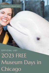 Blog graphic with a blonde woman being kissed by a beluga whale stating "2023 Free Museum Days in Chicago."